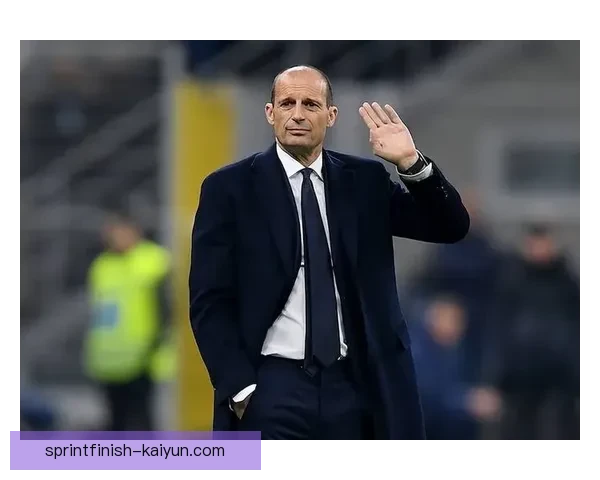 阿莱格里在尤文时期持续展现出卓越战术能力与球队凝聚力