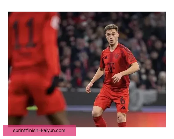 基米希在德甲赛季中的关键表现持续提升，球队表现值得关注。